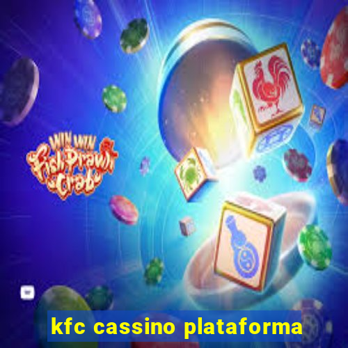 kfc cassino plataforma